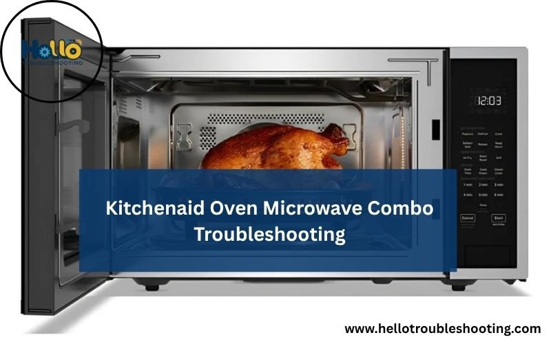 Kitchenaid Oven Microwave Combo Troubleshooting-FI