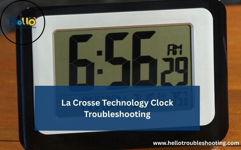 La Crosse Technology Clock Troubleshooting-FI