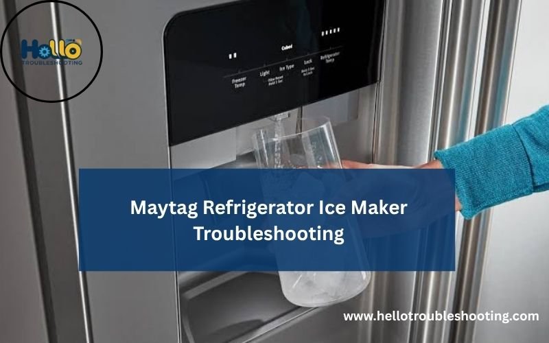 Maytag Refrigerator Ice Maker Troubleshooting-FI