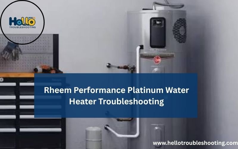 Rheem Performance Platinum Water Heater Troubleshooting-FI