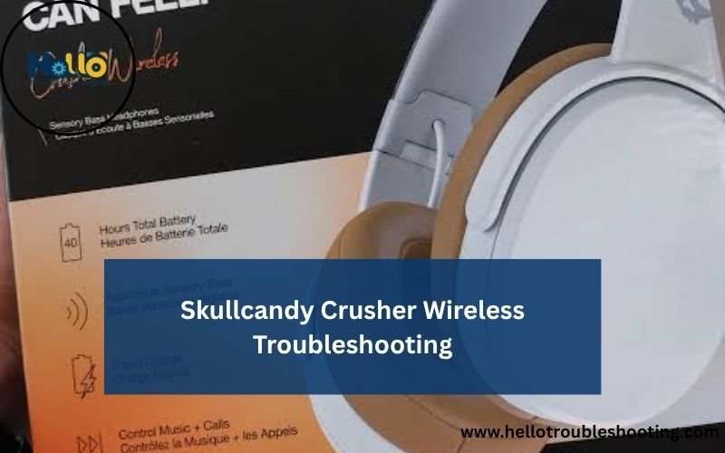 Skullcandy Crusher Wireless Troubleshooting-FI