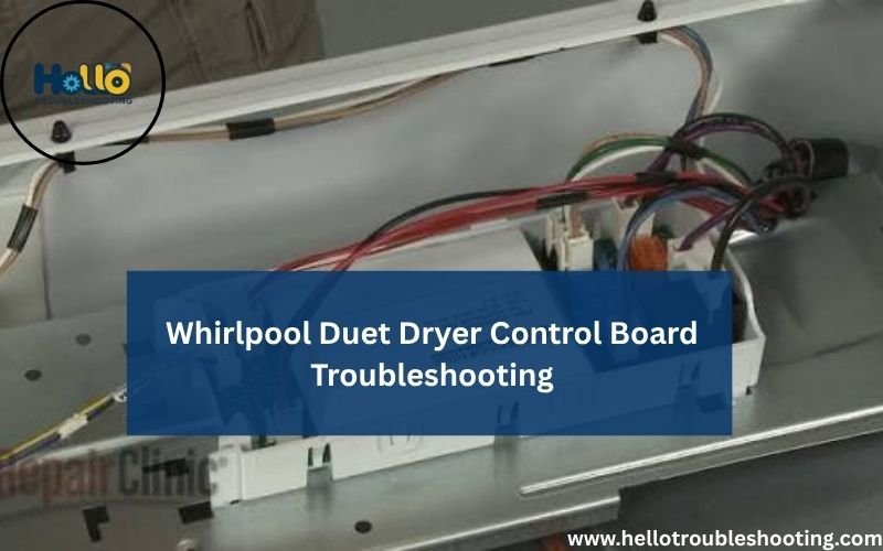 Whirlpool Duet Dryer Control Board Troubleshooting-FI