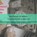 Whirlpool Ice Maker Troubleshooting Manual