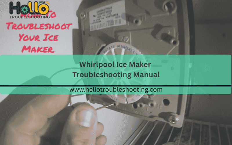 Whirlpool Ice Maker Troubleshooting Manual
