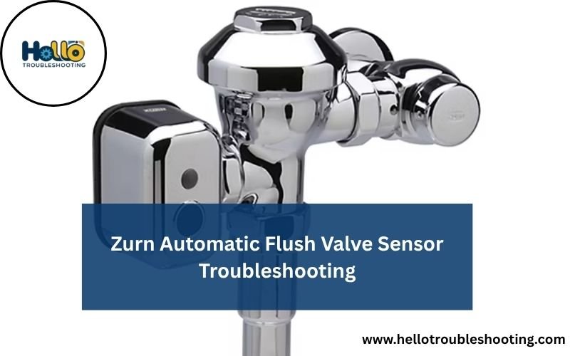 Zurn Automatic Flush Valve Sensor Troubleshooting-FI