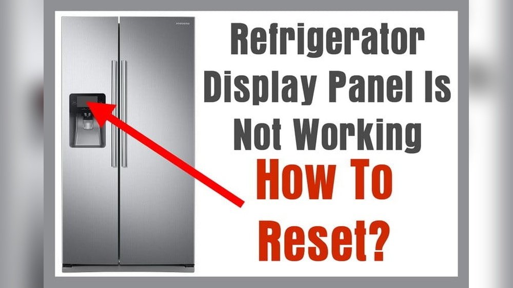 Samsung Refrigerator Reset Control Panel Troubleshooting