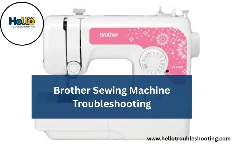 Brother Sewing Machine Troubleshooting-FI