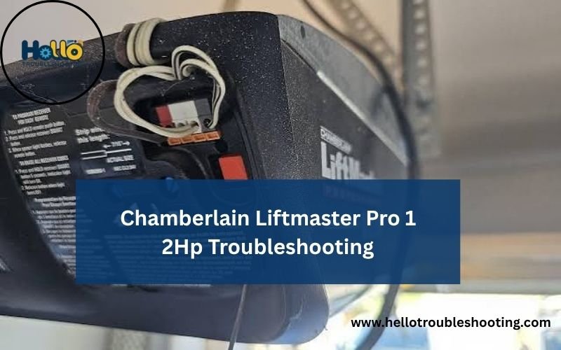 Chamberlain Liftmaster Pro 1 2Hp Troubleshooting-FI