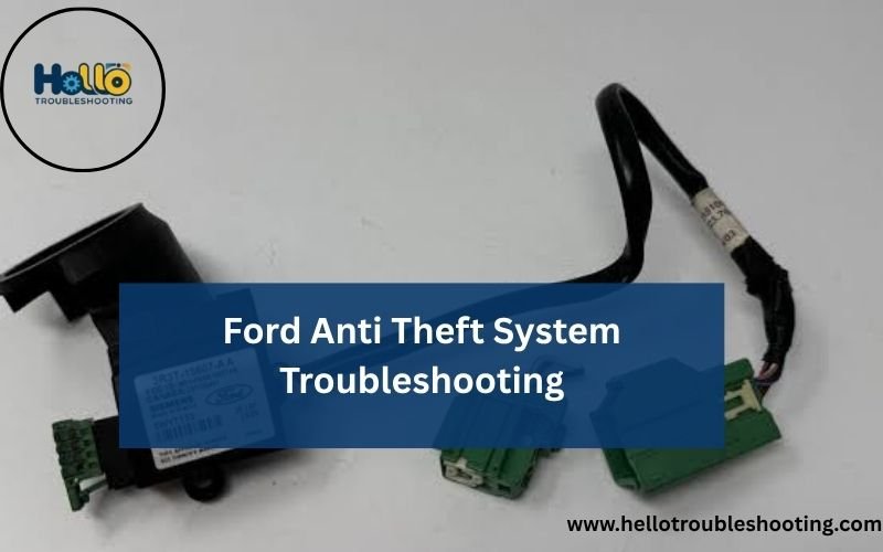 Ford Anti Theft System Troubleshooting-FI
