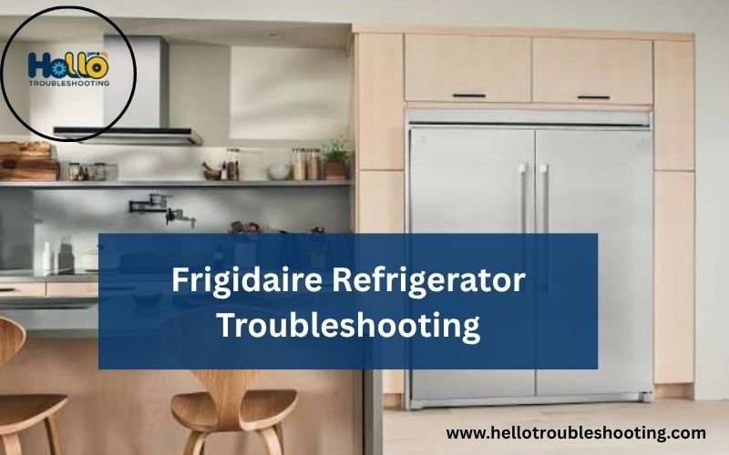Frigidaire Refrigerator Troubleshooting-FI