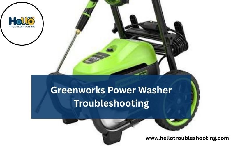 Greenworks Power Washer Troubleshooting-FI
