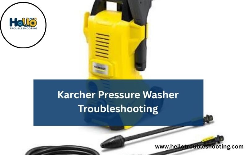 Karcher Pressure Washer Troubleshooting-FI
