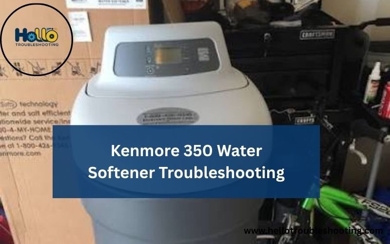 Kenmore 350 Water Softener Troubleshooting-FI