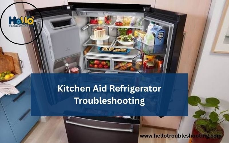 Kitchen Aid Refrigerator Troubleshooting-FI