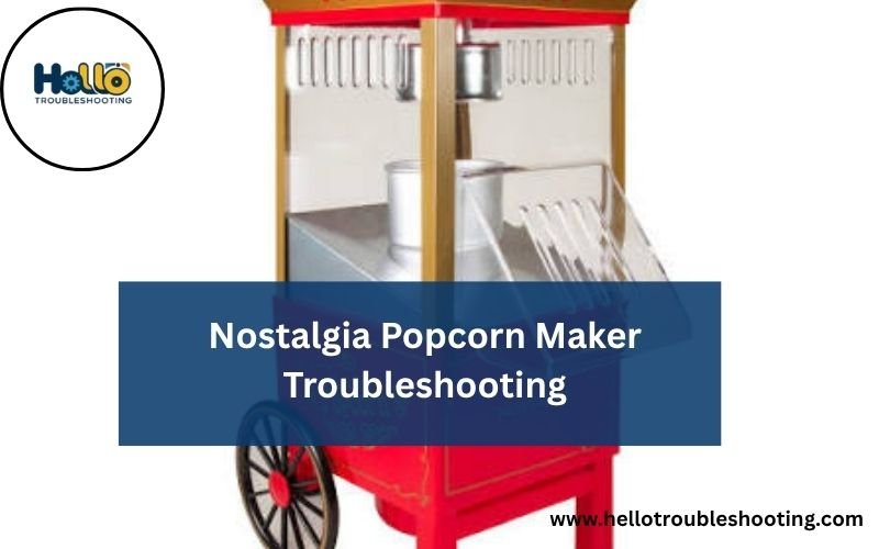 Nostalgia Popcorn Maker Troubleshooting-FI