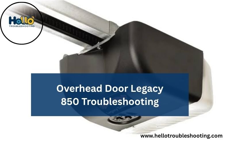 Overhead Door Legacy 850 Troubleshooting-FI