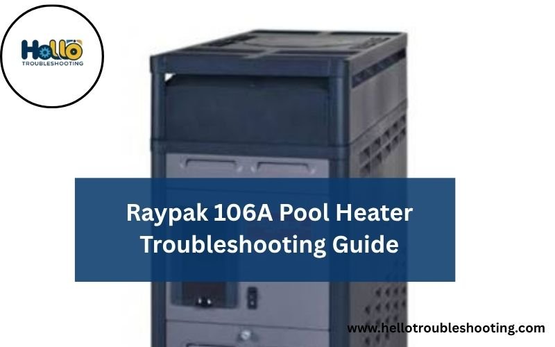Raypak 106A Pool Heater Troubleshooting Guide-FI