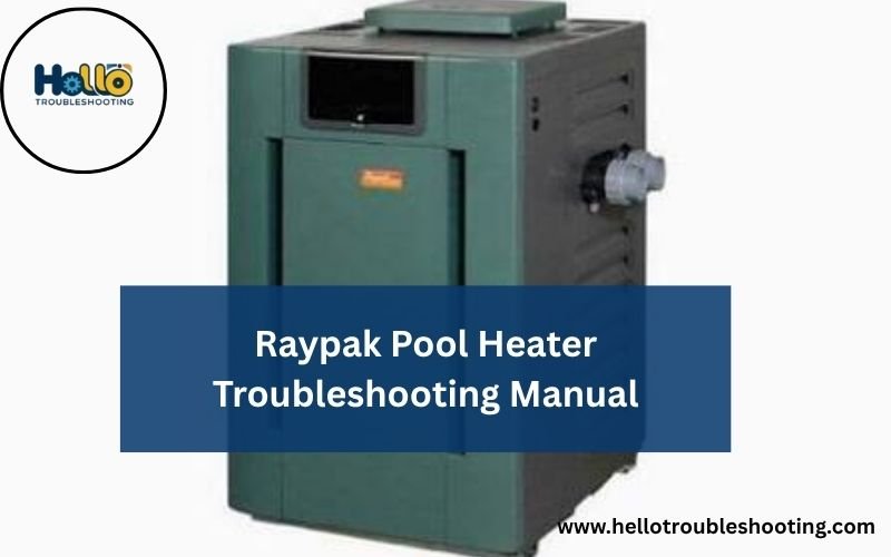 Raypak Pool Heater Troubleshooting Manual-FI