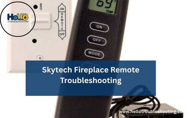 Skytech Fireplace Remote Troubleshooting-FI