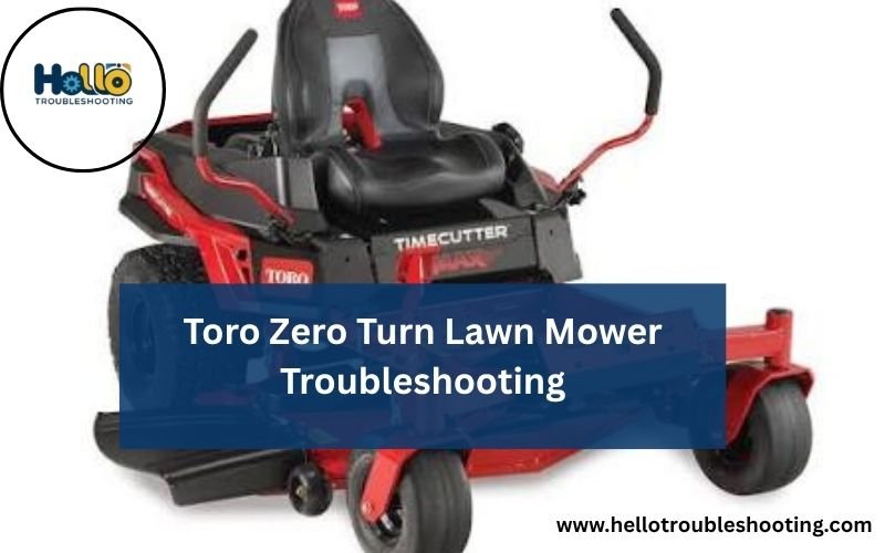 Toro Zero Turn Lawn Mower Troubleshooting-fi