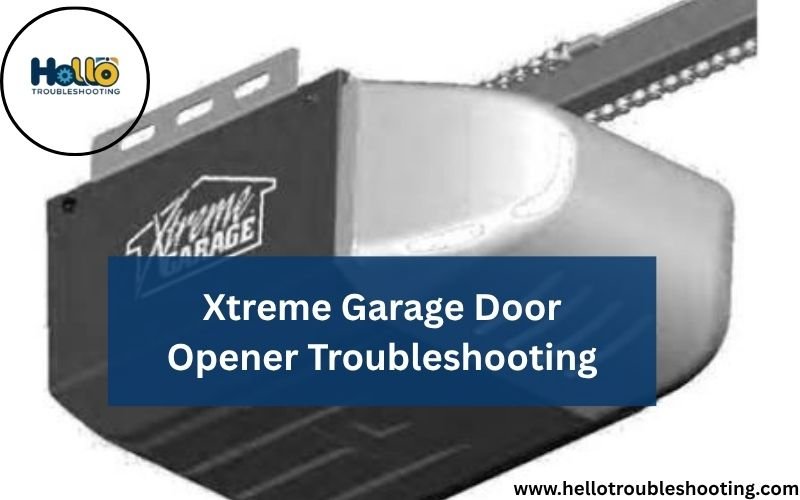 Xtreme Garage Door Opener Troubleshooting-FI